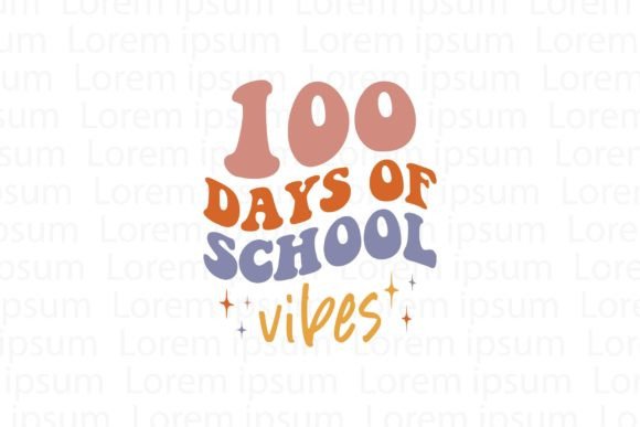 100 Days of School Vibes