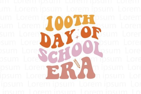 100th Day of School Era