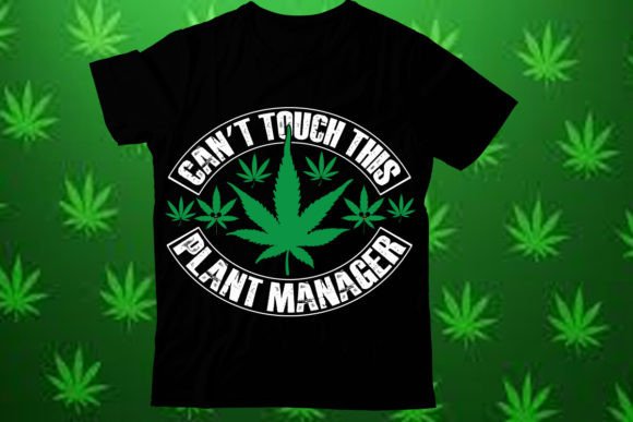 Can’t Touch This Plant Manager T-Shirt
