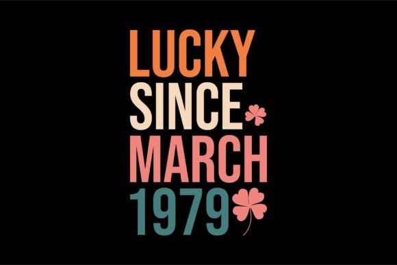 Lucky Since March 1979