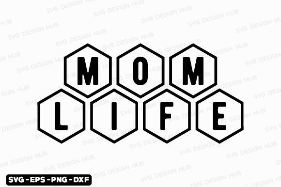 Mothers Day SVG, Mom Life SVG, Mom SVG