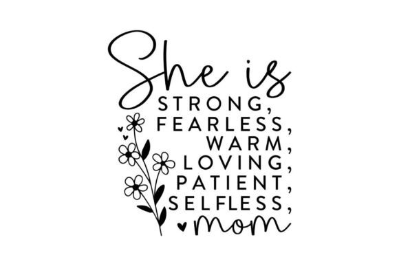She is Strong SVG: Mom & Fearless Design