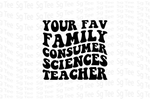 Your Fav Family Consumer Sciences Teacher